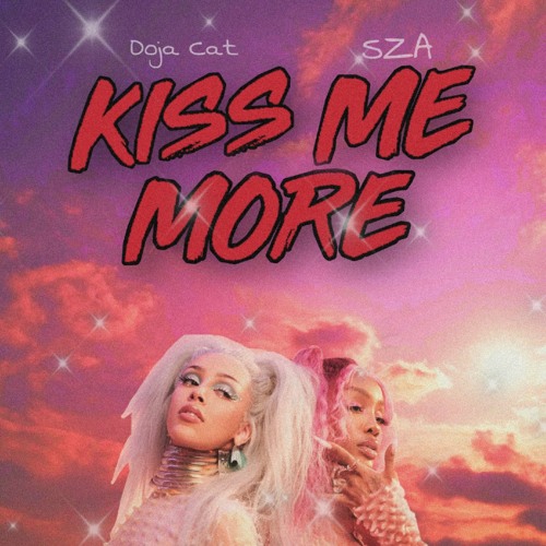 Kiss Me More Lyrics - Doja Cat